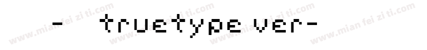 华文楷体-常规 truetype ver字体转换